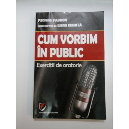 CUM VORBIM IN PUBLIC - PACIANO PADRON CUM VORBIM IN PUBLIC - PACIANO PADRON